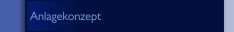 Anlagekonzept